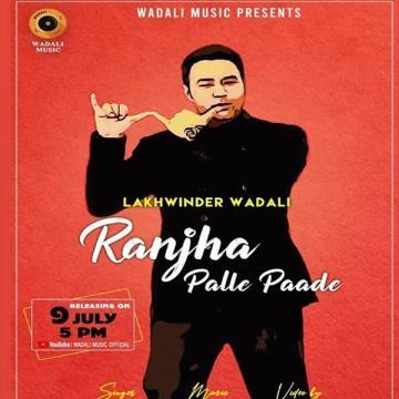 download Ranjha-Palle-Paade Lakhwinder Wadali mp3